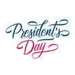 President's Day handwritten inscription. USA national holiday. Creative typography for your design. Vector illustration.