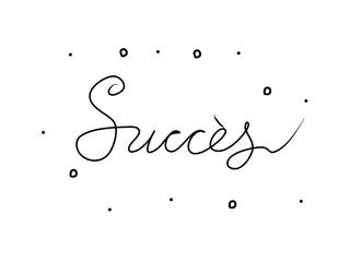 Succès phrase handwritten with a calligraphy brush. Success in French. Modern brush calligraphy. Isolated word black