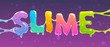 Slime word banner. Colorful slime text. Vector illustration.