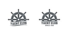 Set Of Black And White Logos Of Yacht Club On A White Background. Vector Drawing Of A Marine Helm, Text And Wave. Illustration On The Marine Theme.