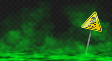 Warning Sign In Toxic Green Smoke Or Fog Clouds. Vector Realistic Yellow Triangle Danger Symbol With Skull And Crossbones And Poison Vapour Spreading On Ground Isolated On Transparent Background