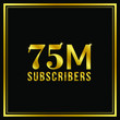 © Waseem Ali Khan - 75 Million followers or subscribers achievement symbol design, vector illustration. Gold coat effect.