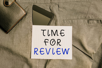 Wall Mural - conceptual hand writing showing time for review. concept meaning evaluation feedback moment perforan