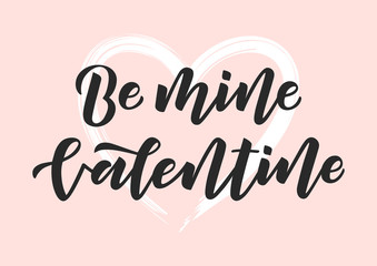 Wall Mural - Be mine valentine hand drawn lettering