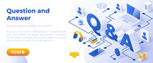QUESTION AND ANSWER - QNA, - Isometric Design In Trendy Colors. Isometrical Iconswith Letters Symbols Q And A On Blue Background. Banner Layout Template For Website And Mobile Website Development.