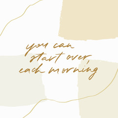 Modern and trendy simple hand lettering quote.