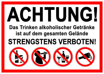 Wall Mural - ks498 Kombi-Schild - Beschilderung / Nachricht. - Alkohol verboten. - Achtung - Das Trinken alkoholischer Getränke ist auf dem gesamten Gelände STRENGSTENS VERBOTEN! - DIN A2 A3 A4 - poster xxl g8972