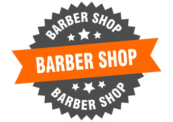 barber shop sign. barber shop circular band label. round barber shop sticker