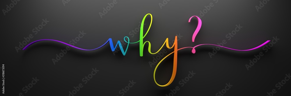 3D render of rainbow-colored WHY? brush calligraphy on dark background - obrazy, fototapety, plakaty 