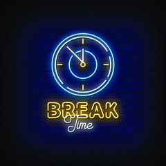 Wall Mural - Break Time Neon Signs Style Text Vector