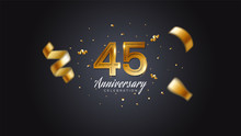 45th Anniversary Celebration Gold Numbers With Dotted Halftone, Shadow And Sparkling Confetti. Modern Elegant Design With Black Background. For Wedding Party Event Decoration. Editable Vector EPS 10