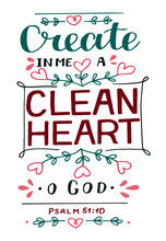 Hand Lettering With Bible Verse Create In Me A Clean Heart O God. Psalm.