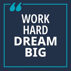 Wall Mural - Work hard dream big - quotes about working hard