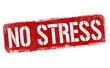 No stress sign or stamp