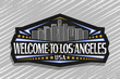 © mihmihmal - Vector logo for Los Angeles, dark decorative signage with line illustration of modern LA cityscape on dusk sky background, tourist fridge magnet with brush letters for words welcome to los angeles USA
