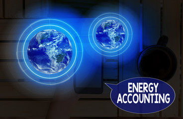 Text sign showing Energy Accounting. Business photo showcasing measure and report the energy consumption of activities Elements of this image furnished by NASA