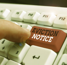 Writing Note Showing Eviction Notice. Business Concept For An Advance Notice That Someone Must Leave A Property