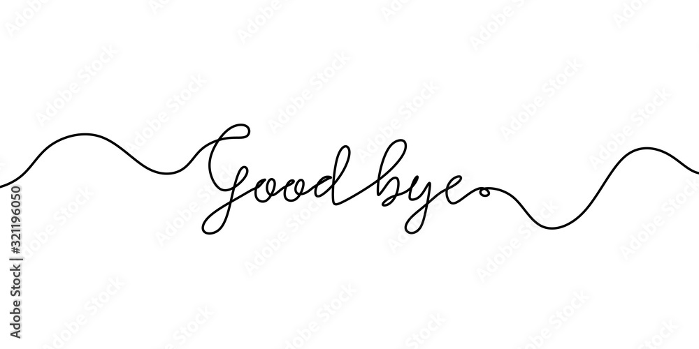 Good bye text. Continuous one line drawing. Vector illustration sketch handwriting isolated on white background. Word phrase minimalist for banner, poster, and card. - obrazy, fototapety, plakaty 
