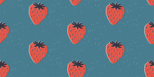 Hand Drawn Modern Illustration With Strawberry. Vintage Trendy Vector Seamless Pattern In Vibrant Colors. Retro, Pin-up Repeating Texture.