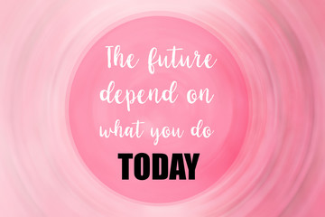 Wall Mural - Inspirational & motivational quote on pink circle background.