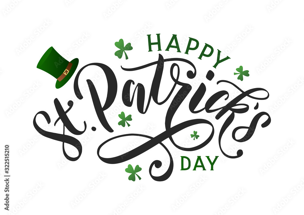 Saint patricks day typography poster. Hand sketched lettering st. patrick day decorated by clover leafs and leprechaun hat. Celtic modern calligraphy vector eps 10 - obrazy, fototapety, plakaty 