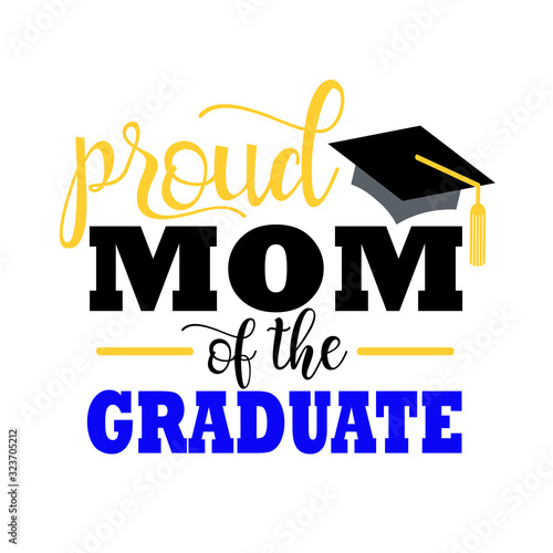 Download Proud Mom Of The Graduate Svg School Party Design Stock Vector Adobe Stock