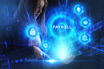 Business, Technology, Internet and network concept. Young businessman working on a virtual screen of the future and sees the inscription: Payroll