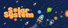 Poster Design With Solar System And Astronaut Flying In Space Background