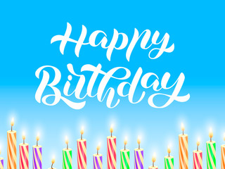 Wall Mural - Happy birthday brush lettering with festive colorful candles. Vector stock illustration for card or banner