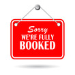 Sorry we are fully booked sign