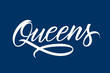 Queens handwritten inscription. NYC borough hand drawn lettering. Calligraphic element for your design. Vector illustration.