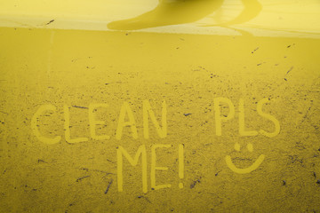 Write words inscription text clean me very dirty surface car. Concept car wash.