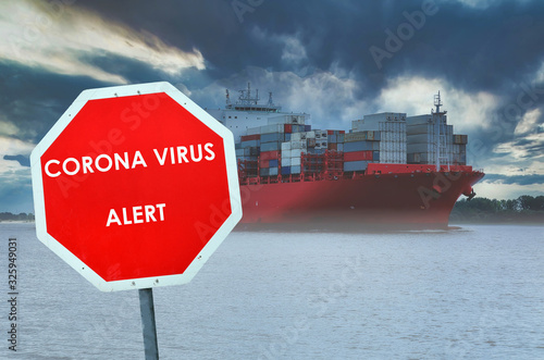 Concept of the impact and threat of the corona virus health crisis on global world economy and trade exchanges with a cargo ship full of containers
