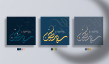 Ramadan Kareem Arabic Calligraphy With Three Set Color Style