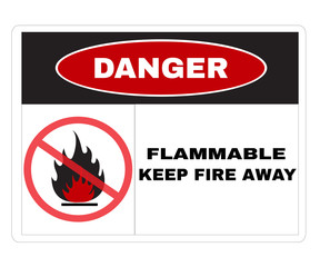 red danger board with message Flammable Keep fire Away, Accident Prevention sign, warning symbol, sign symbol background vector illustration.