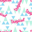 © YaniCorn - summer tropical seamless pattern on abstract colorful triangles background with handwritten sign, editable vector illustration for decoration, fabric, textile, paper, print