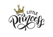Little princess vector isolated on white with golden crown. Little princess lettering design as logo, t-shirt design and print for girls clothes and apparel. Princess emlem, label, tag