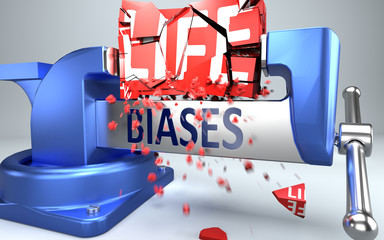 Biases can ruin and destruct life - symbolized by word Biases and a vice to show negative side of Biases, 3d illustration