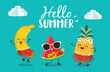 Hello Summer with cute banana, watermelon and pineapple character enjoying summer. 