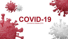 Coronavirus  Name  Covid 19  Isolated On White Background - 3d Rendering