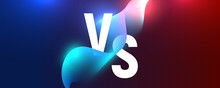 Versus Battle Neon Vs Background, Blue And Red Vector Rivals Battle Against Each Other Vector Backdrop Template
