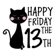 Happy Friday the 13th, text with black cat, on white background. Good for greeting card, poster, banner, texile print and gift design.