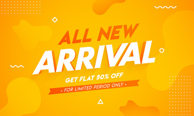 Wall Mural - All New Arrival Banner Design with Get 50% Off on Orange Abstract Background for Advertising Concept.
