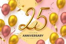 25 Years Anniversary Celebration Banner. 3d Handwritten Golden Metallic Number 10 And Glossy Balloons With Confetti. Vector Realistic Template.