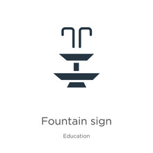 Fountain Sign Icon Vector. Trendy Flat Fountain Sign Icon From Education Collection Isolated On White Background. Vector Illustration Can Be Used For Web And Mobile Graphic Design, Logo, Eps10