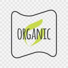 Wall Mural - Organic vector label. Isolated sign on transparent background. Symbol for food icon, product, healthy eating, packaging, package design