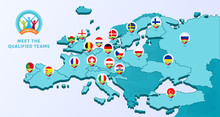 European 2020 Football Championship Vector Illustration With A Map Of Europe With Highlighted Countries Flag That Qualified To Final Stage And Logo Sign On White Background