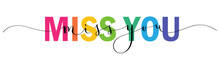 MISS YOU Vector Rainbow-colored Mixed Typography Banner With Interwoven Brush Calligraphy