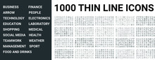 Big Set Of 1000 Thin Line Icon. Business, Finance, Technology,sport, Medical, Health, People, Teamwork, Arrows, Electronics, Social Media, Education, Shopping, Weather, Management, Laboratory, Ui Pack