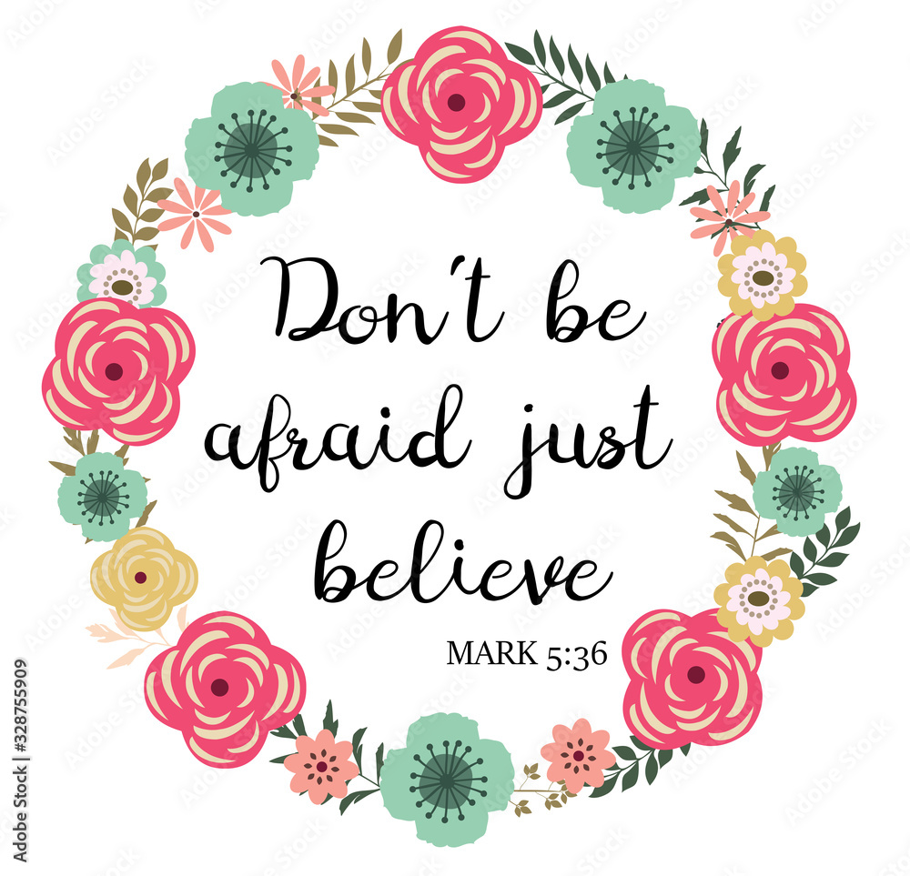 Vector Don T Be Afraid Just Believe Wall Mural Wallpaper Murals Peony Vector Don T Be Afraid Just Believe Wall Mural Wallpaper Murals Peony